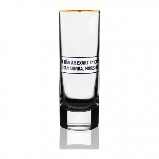 Edward Blom Shotglas 6 cl, No:8 Det här är..