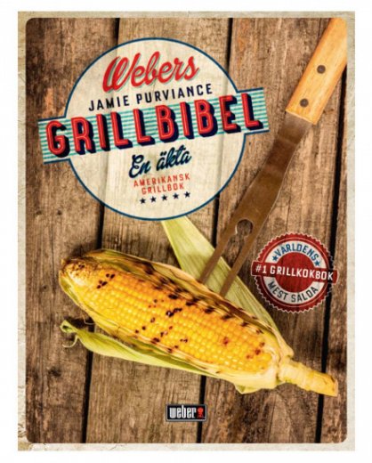 WEBER Grillbibel på svenska, bok full med grillrecept